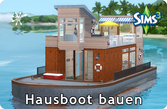Sims 3 Hausboote selber bauen