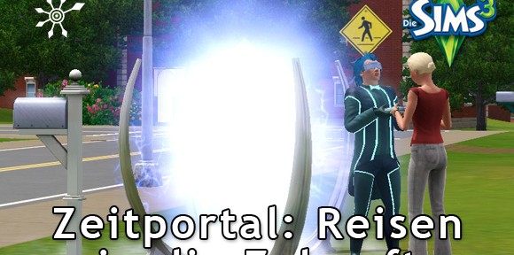 Die Sims 3 Zeitportal und Reisen in die Zukunft